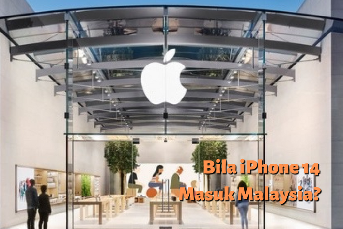 Gambar Apple Store dengan logo Apple, dengan caption: Bila iPhone 14 Masuk Malaysia